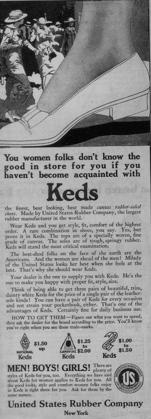 Keds advertisement from 1917: "You women folks don't know the good in store for you if you haven't been acquainted with Keds"